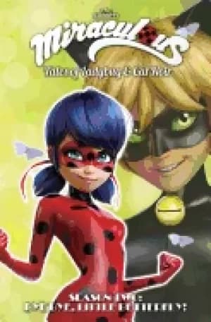 miraculous tales of ladybug and cat noir season two bye bye little butte