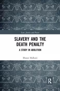 Slavery and the Death PenaltyA Study in Abolition