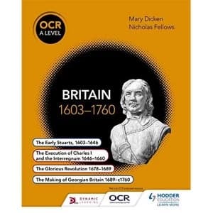 OCR A Level History: Britain 1603-1760 by Nicholas Fellows, Mary Dicken (Paperback, 2015)