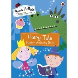 Ben and Holly's Little Kingdom: Fairy Tale Sticker Activity Book