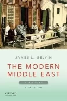 The Modern Middle East by James L Gelvin