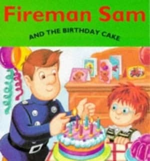 Fireman Sam and the Birthday Cake by Alison Boyle Paperback