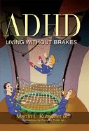 adhd living without brakes