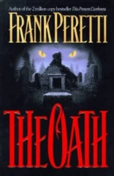 The Oath by Frank Peretti Hardback