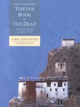 The Illustrated Tibetan Book of the Dead by Stephen Hodge and Martin Boord Hardback