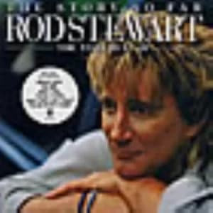 Rod Stewart The Story So Far: The Very Best Of 2001 UK 2-CD album set 8122735812