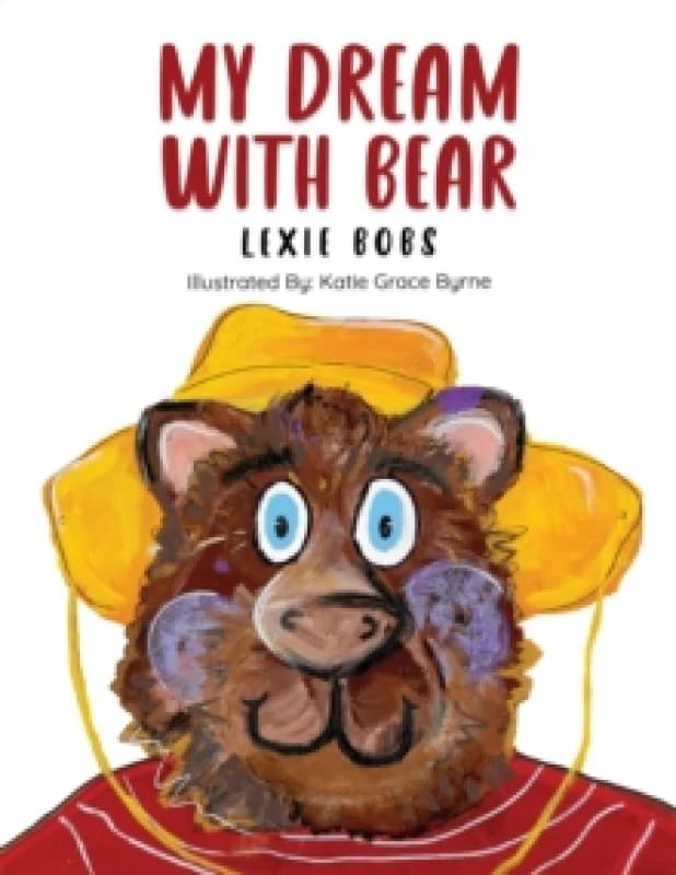My Dream With Bear. Paperback. By Lexie Bobs Books