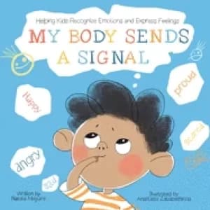 my body sends a signal helping kids recognize emotions and express feelings