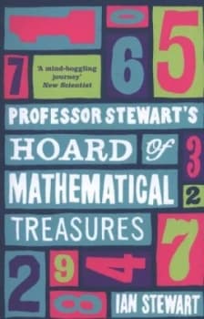 Professor Stewarts Hoard of Mathematical Treasures by Ian Stewart Paperback