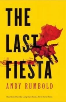 The Last Fiesta by Andy Rumbold Paperback