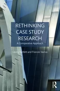 Rethinking Case Study ResearchA Comparative Approach