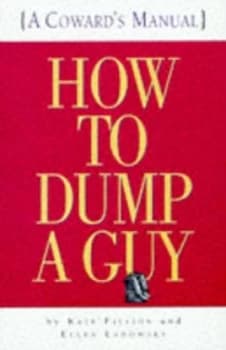 How to Dump a Guy by Kate Fillion Book