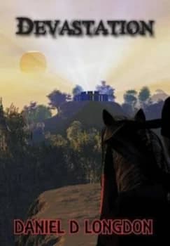 Devastation by Daniel D Longdon Hardback
