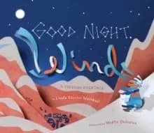 Good Night, Wind : A Yiddish Folktale