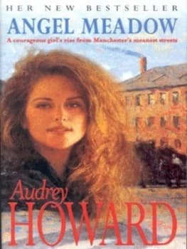 Angel Meadow by Audrey Howard Paperback