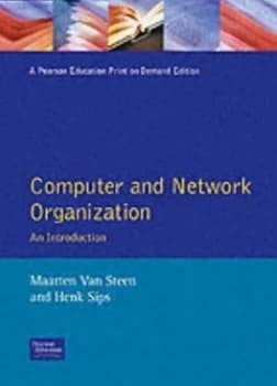 Computer and Network Organization by Maarten Van Steen Book