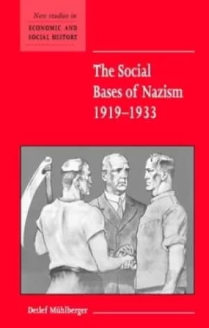 The social bases of Nazism 1919-1933 by Detlef Mhlberger
