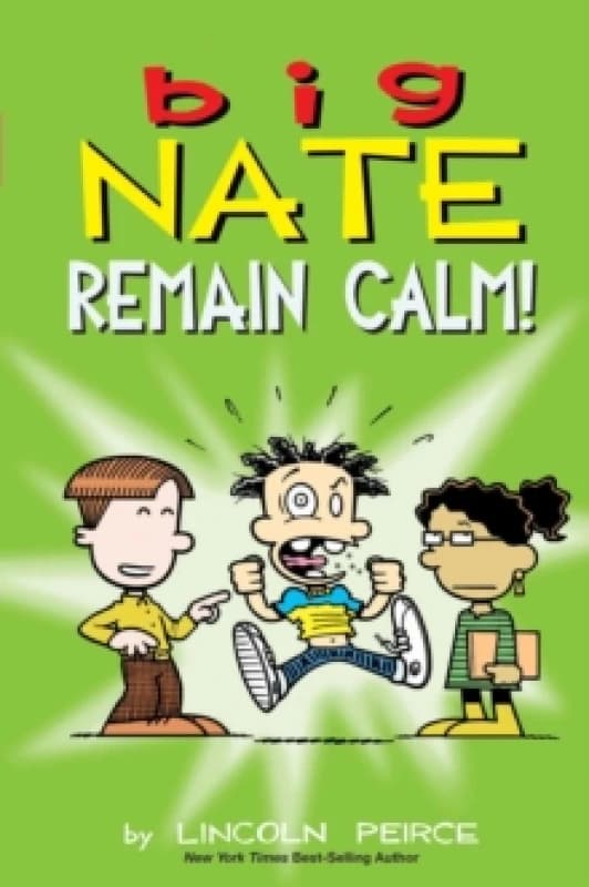 Big Nate: Remain Calm! : Volume 31 Paperback / softback