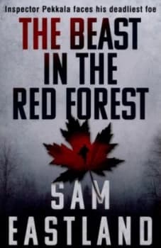 The Beast in the Red Forest by Sam Eastland Paperback