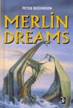 Merlin Dreams by Peter Dickinson Hardback