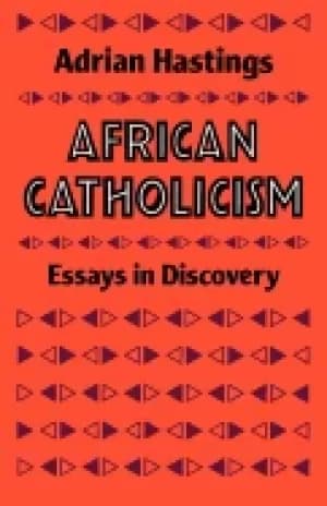 african catholicism essays in discovery