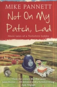 Not on My Patch Lad by Mike Pannett Paperback