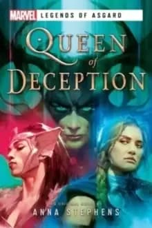 Queen of Deception : A Marvel Legends of Asgard Novel