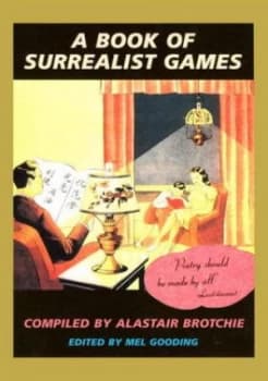 A Book of Surrealist Games by Mel Gooding Paperback