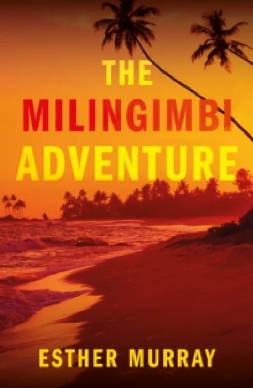 The Milingimbi Adventure Paperback / softback