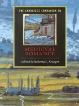 The Cambridge Companion to Medieval Romance by Roberta L. Krueger Paperback