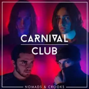Nomads & Crooks by Carnival Club CD Album