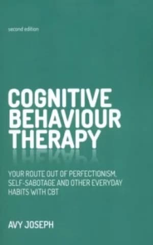 Cognitive behaviour therapy by Avy Joseph