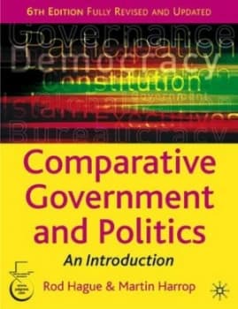 Comparative Government and Politics by Rod Hague and Martin Harrop Hardback