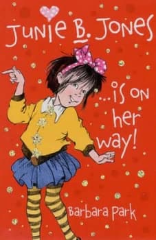 Junie B. Jones Is on Her Way by Barbara Park Book