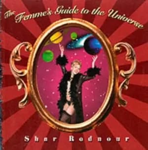 The femmes guide to the universe by Shar Rednour