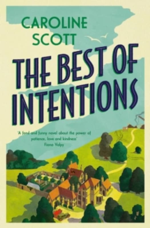 The Best of Intentions : charming and loveable, 'Perfect for fans of Dear Mrs Bird' Paperback / softback