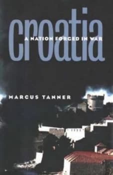 Croatia by Marcus Tanner Hardback