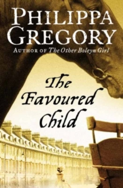 The Favoured Child. Paperback. By Philippa Gregory Books