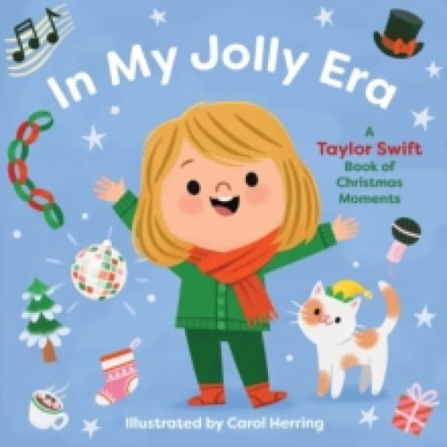 In My Jolly Era : A Taylor Swift Book of Christmas Moments Board book