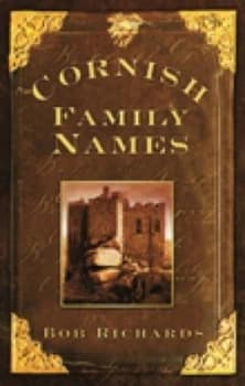 Cornish family names by Bob Richards