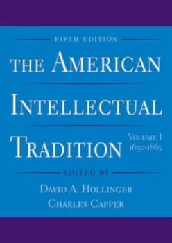 The American Intellectual Tradition by David a Hollinger Paperback