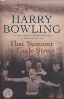 That Summer in Eagle Street by Harry Bowling Paperback