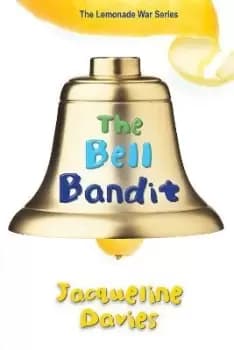 The Bell Bandit by Ms Jacqueline Davies