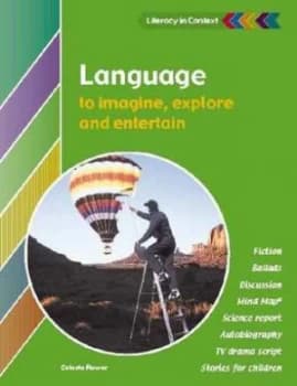 Language to Imagine Explore and Entertain by Celeste Flower Paperback