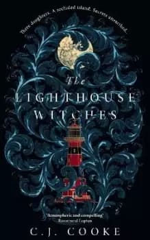 The Lighthouse Witches by C.J. Cooke