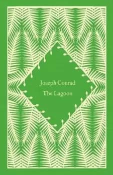 The Lagoon by Joseph Conrad