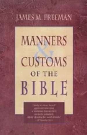 manners and customs of the bible
