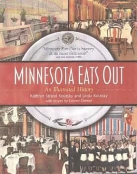 Minnesota Eats Out by Kathryn Koutsky Hardback