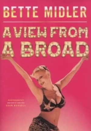 A view from a broad by Bette Midler