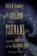 shadow of the tsunami and the growth of the relational mind